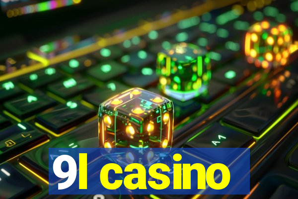 9l casino